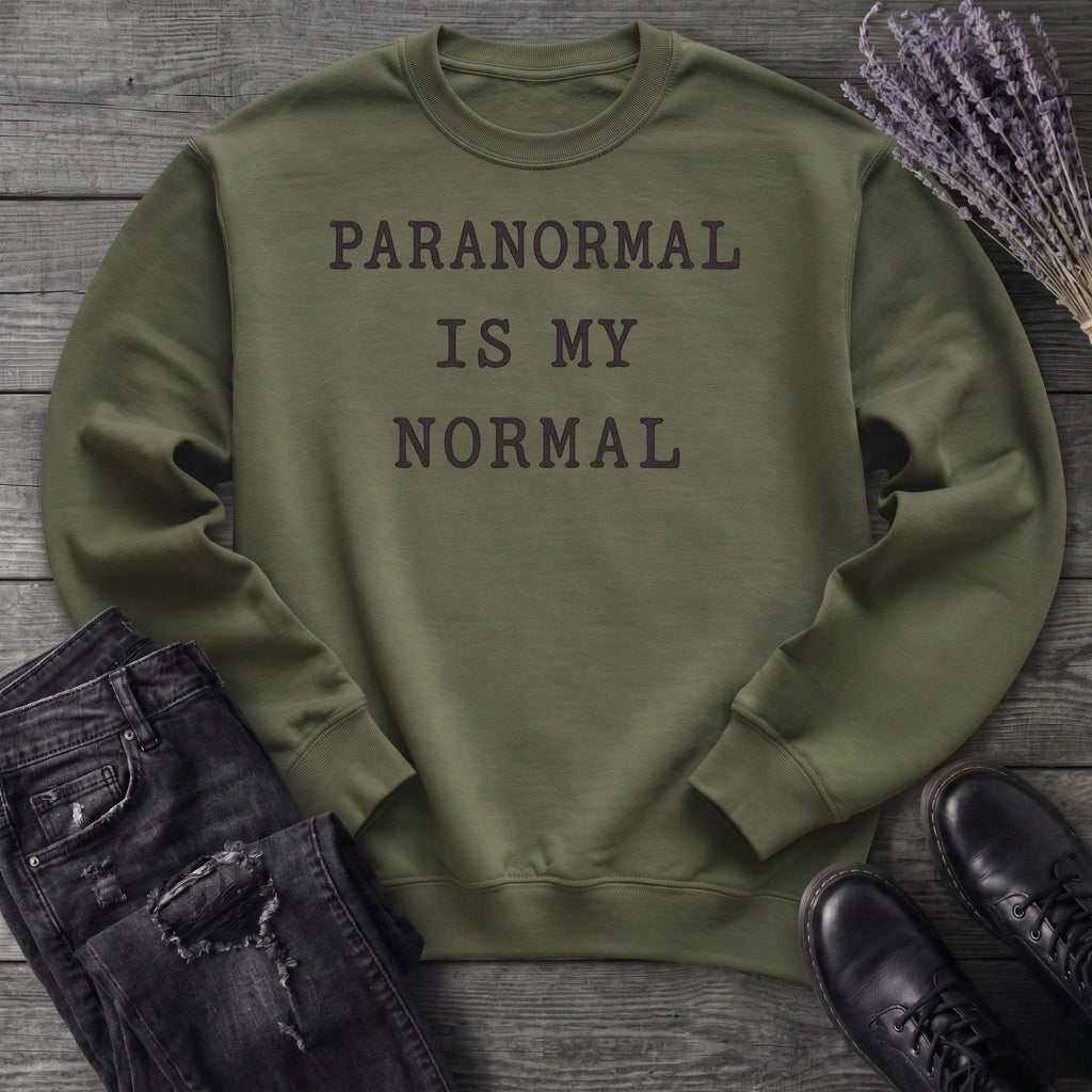 Paranormal Is My Normal Sweatshirt