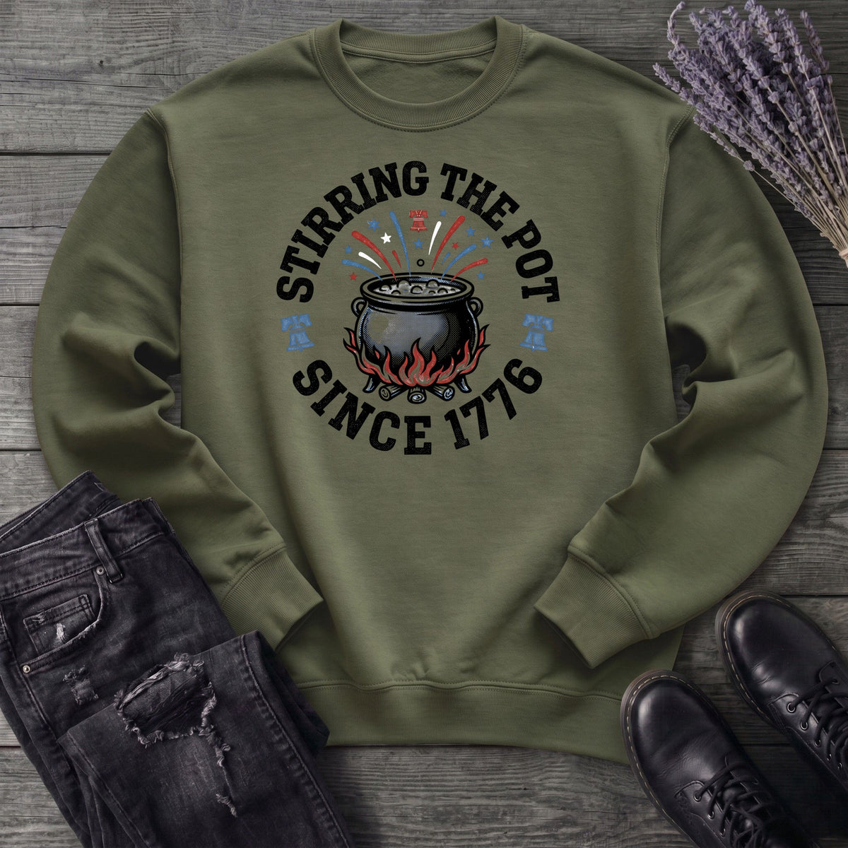 Stirring The Pot Since 1776 Sweatshirt