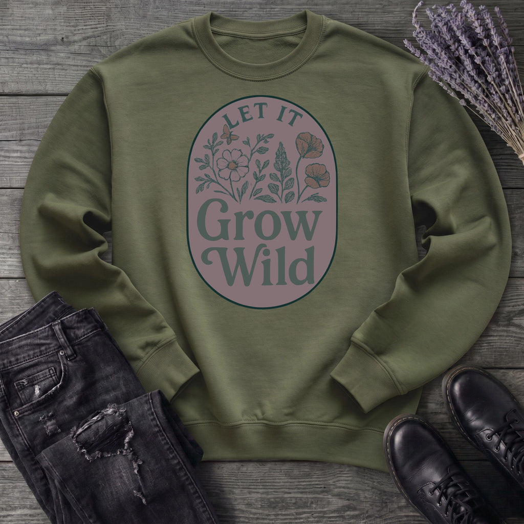 Let It Grow Wild Sweatshirt