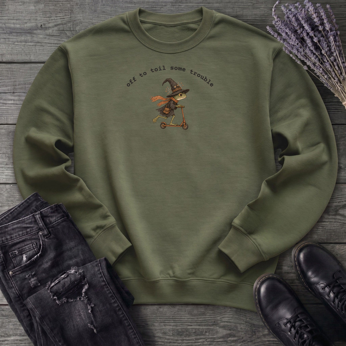 Off To Toil Some Trouble Sweatshirt