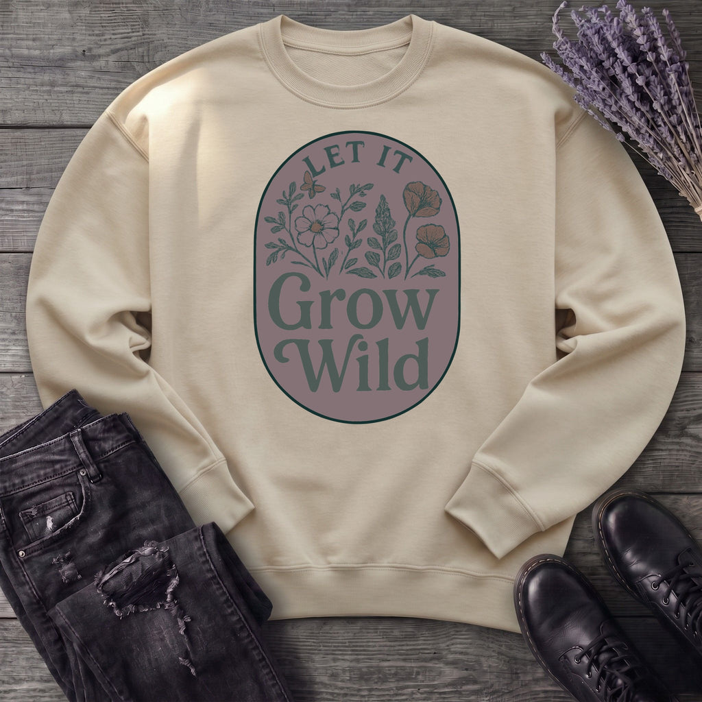 Let It Grow Wild Sweatshirt