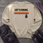 Let's Hang Sweatshirt