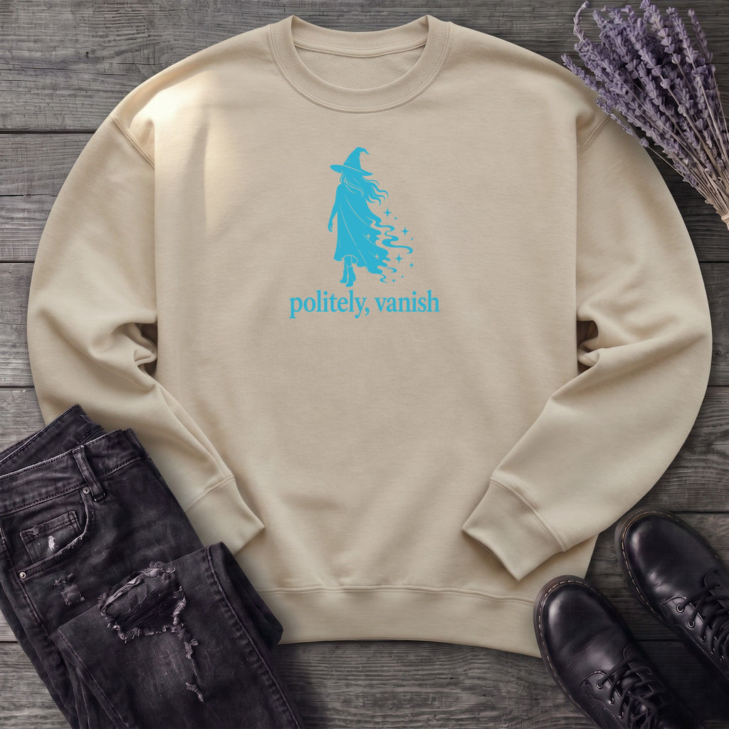 Politely Vanish Sweatshirt