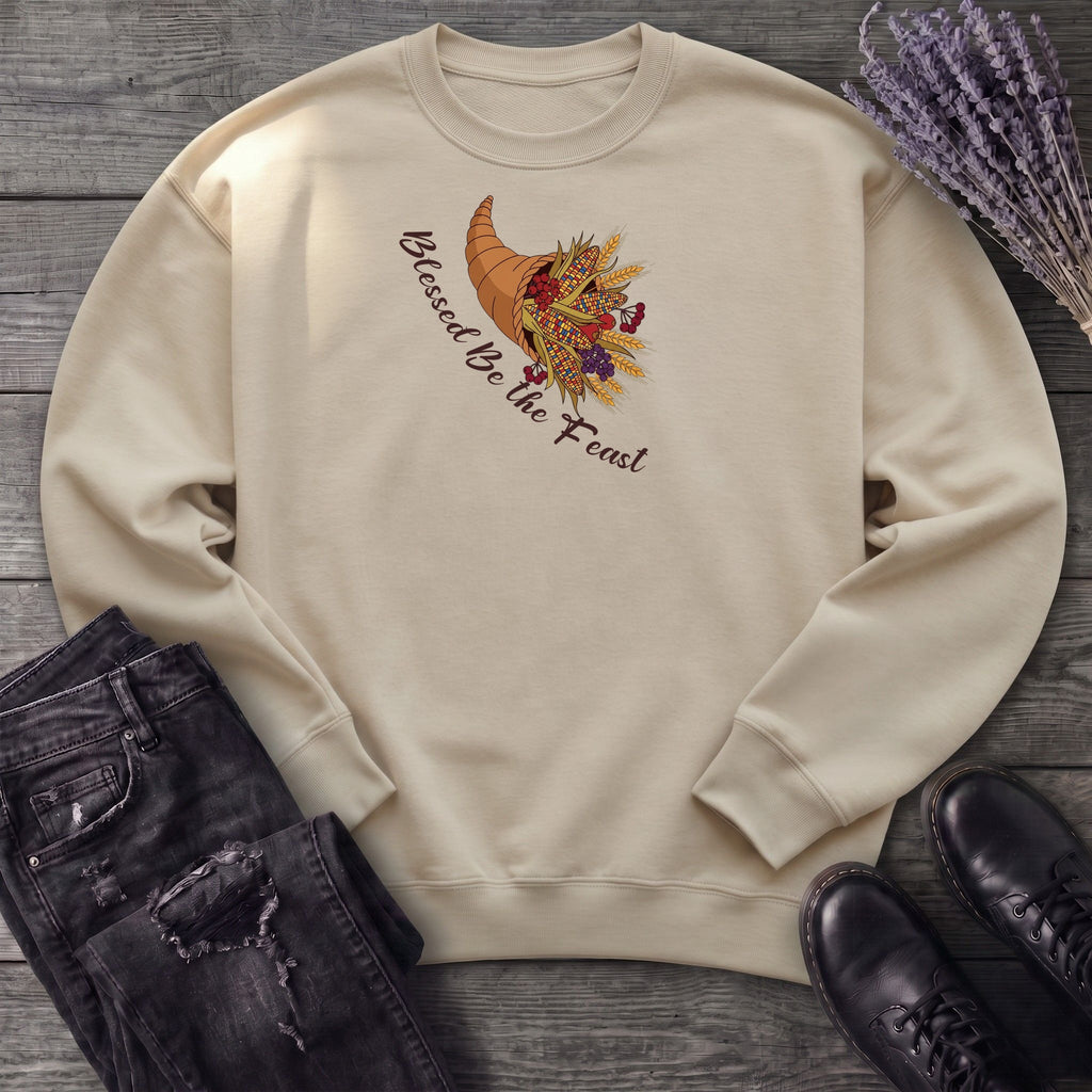 Blessed Be The Feast Sweatshirt