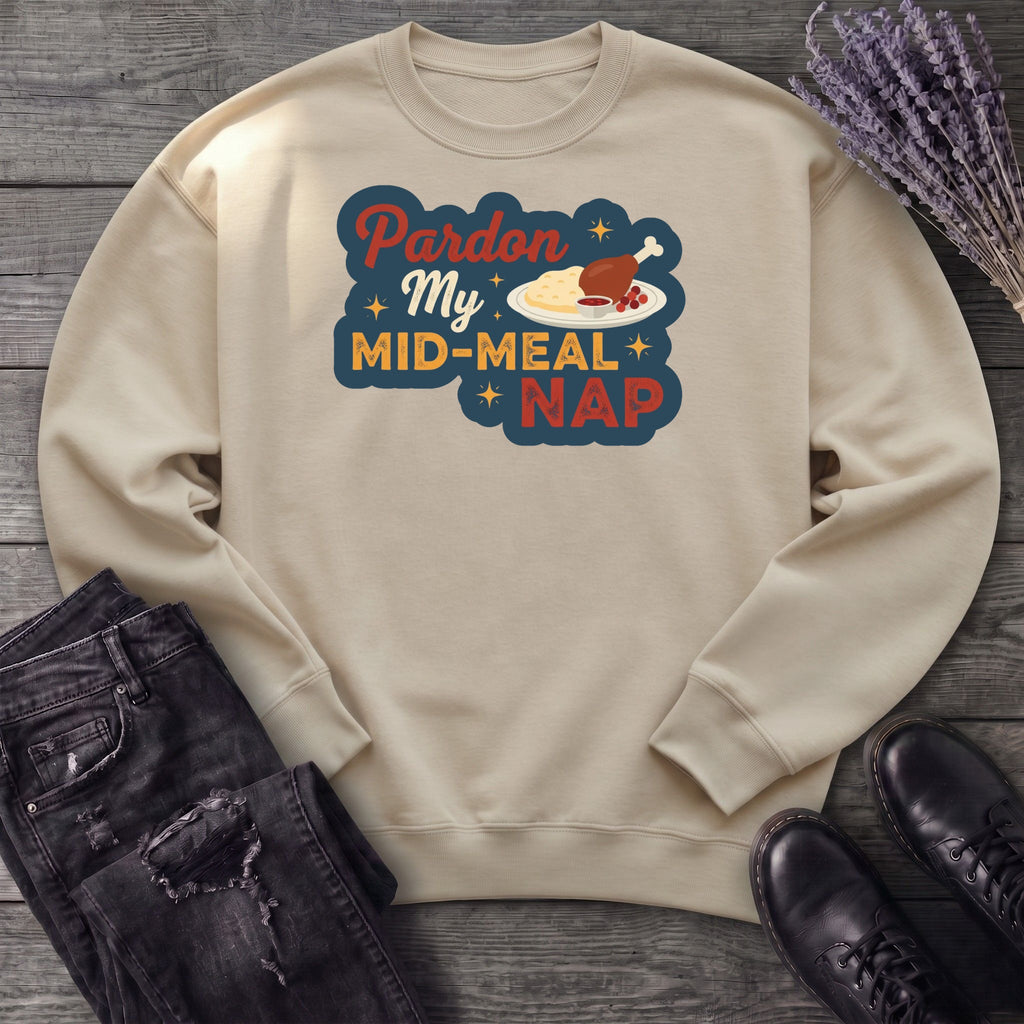 Mid Meal Nap Sweatshirt