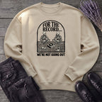 For The Record Sweatshirt