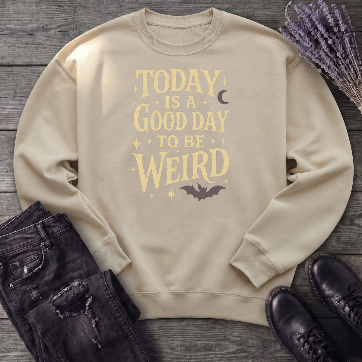 Today Is A Good Day To Be Weird Sweatshirt