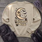 In Moonlight We Trust Sweatshirt