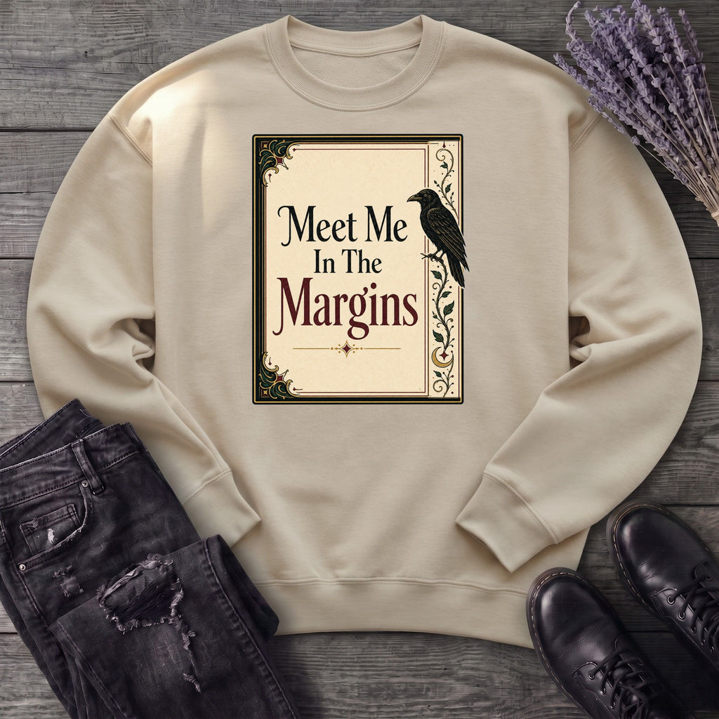 Meet Me In The Margins Sweatshirt