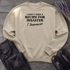 Recipe For Disaster Sweatshirt