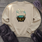 Stir Until It Notices Sweatshirt