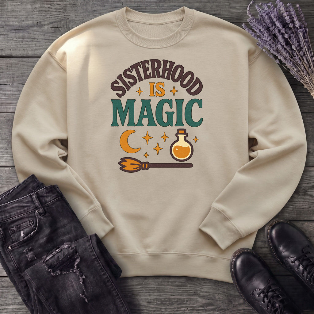 Sisterhood Is Magic Sweatshirt