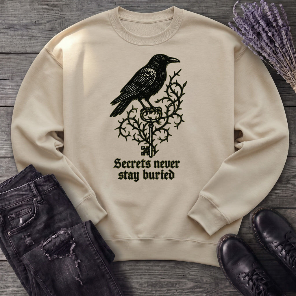 Secrets Never Stay Buried Sweatshirt