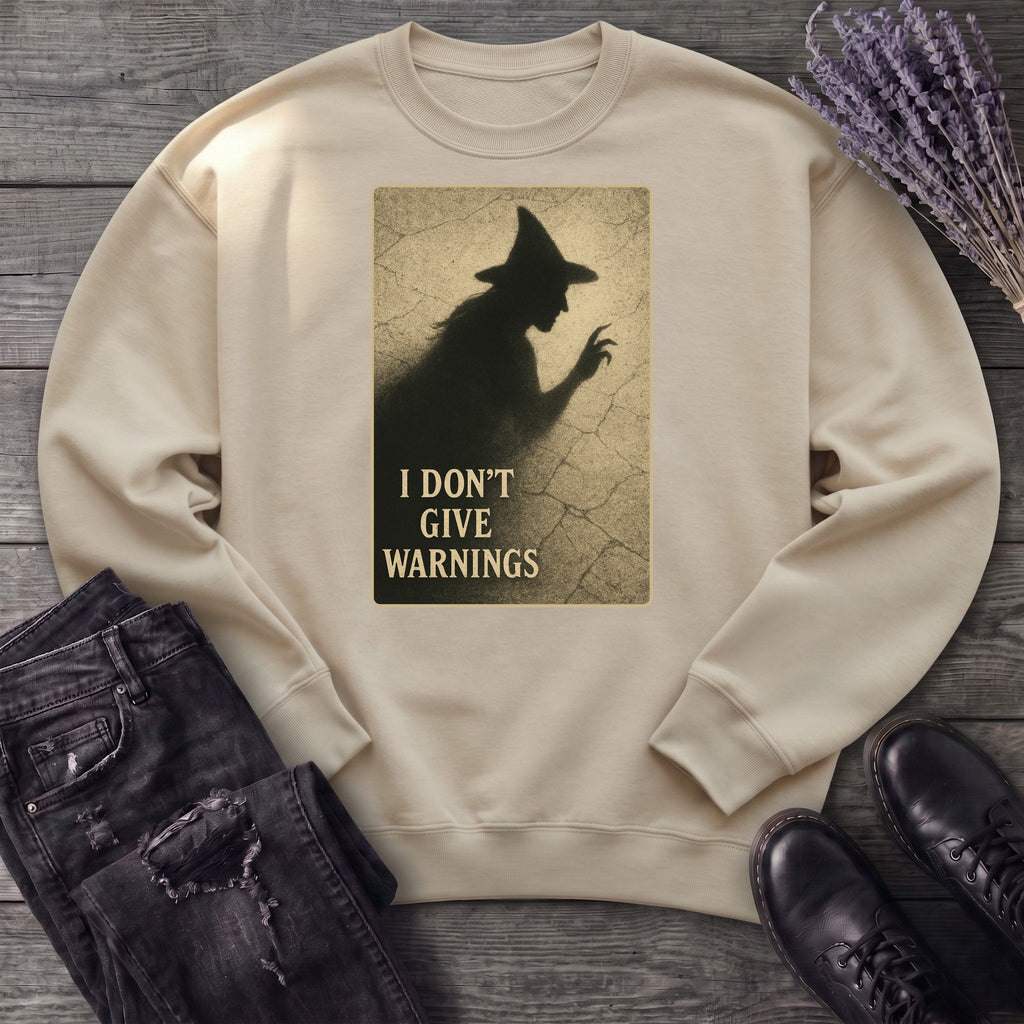 No Warnings Sweatshirt
