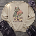 Brains Are Weird Sweatshirt
