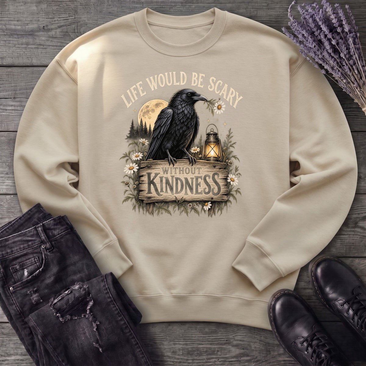 Life Would Be Scary Without Kindness Sweatshirt