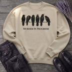Murder In Progress Six Crows Sweatshirt