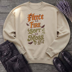 Fierce As Fire Soft As Moss Sweatshirt