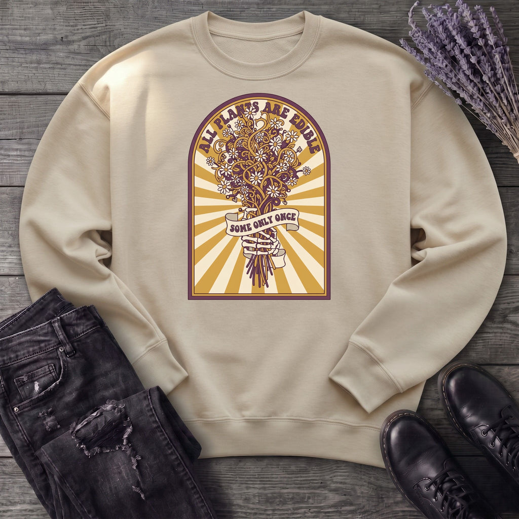 All Plants Are Edible Sweatshirt