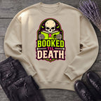 Booked Til Death Sweatshirt