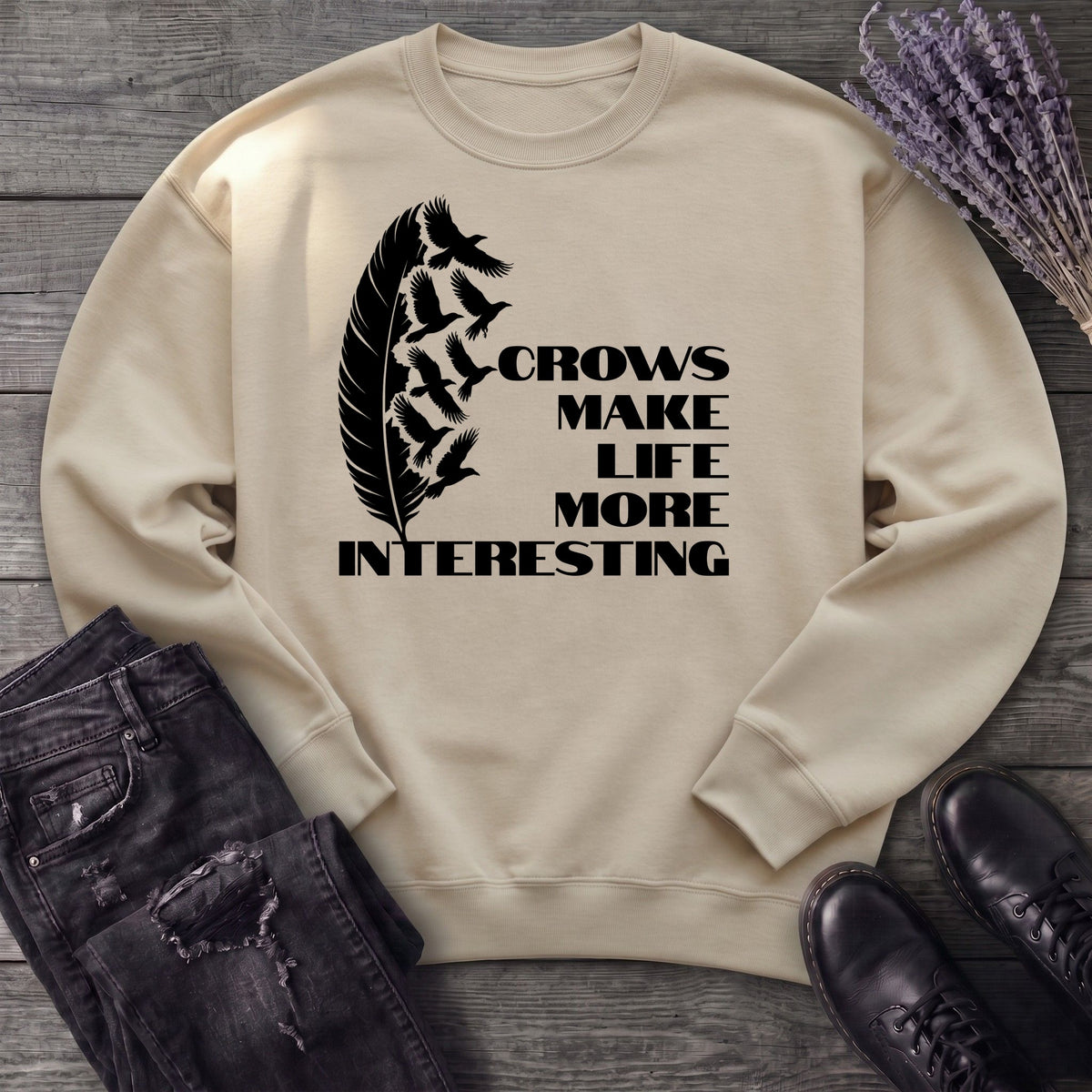 Crows Make Life More Interesting Sweatshirt