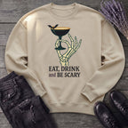 Eat Drink And Be Scary Sweatshirt