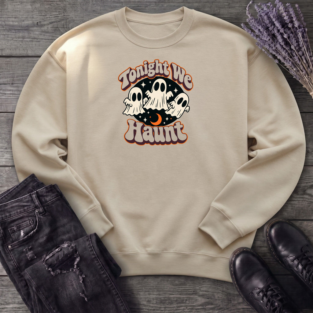 Tonight We Haunt Sweatshirt