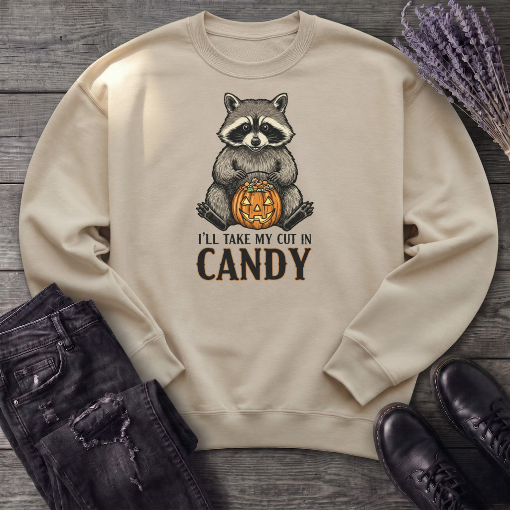 Ill Take My Cut In Candy Sweatshirt