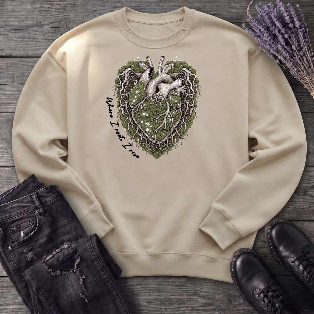 Where I Root I Rise Sweatshirt
