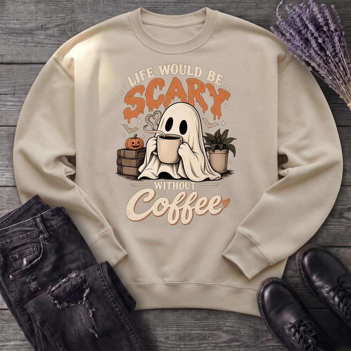 Life Would Be Scary Without Coffee Sweatshirt