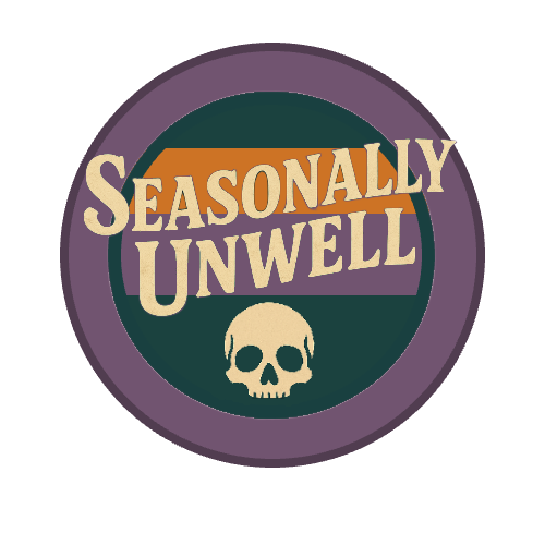 Seasonally Unwell